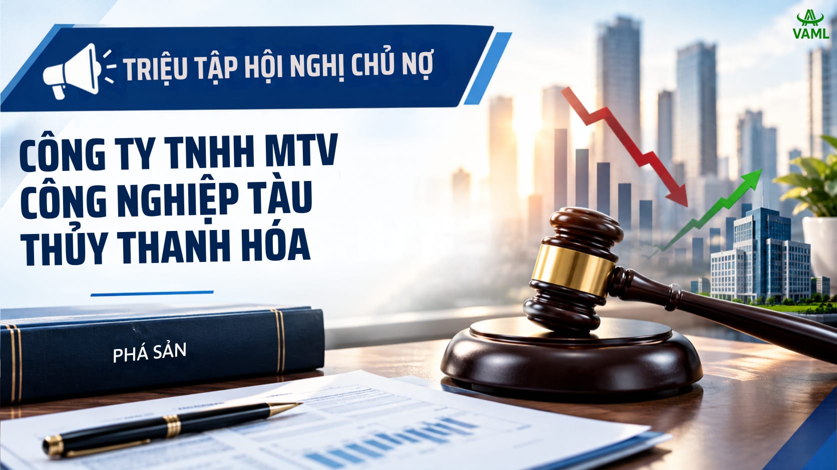 Thông báo mở Hội nghị chủ nợ Công ty TNHH MTV Công nghiệp Tàu thủy Thanh Hóa