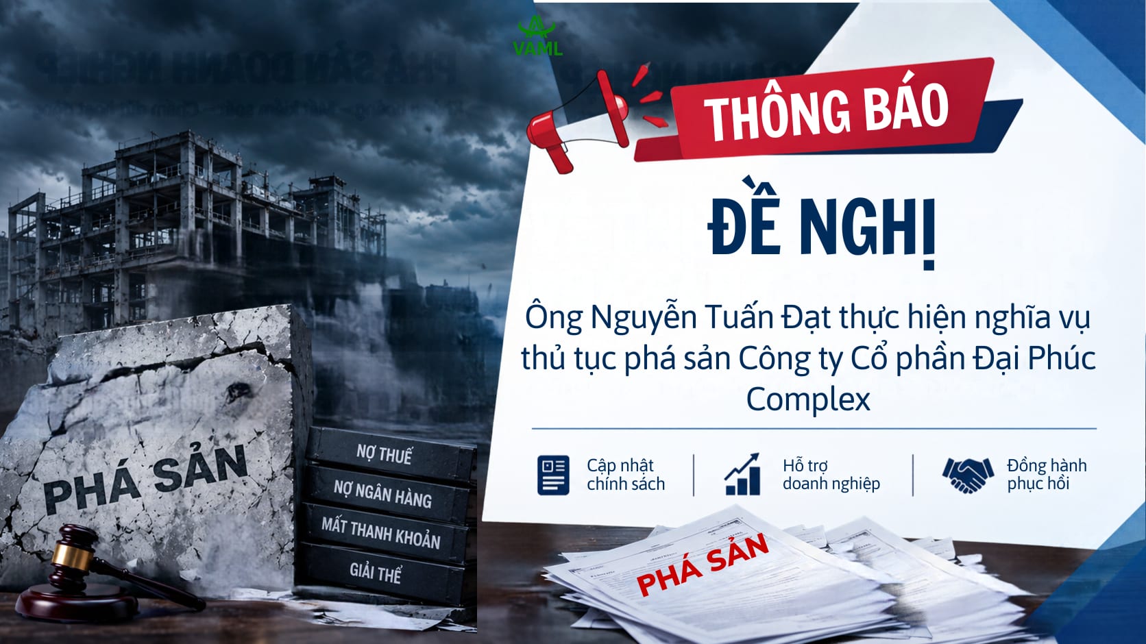 Đề nghị ông Nguyễn Tuấn Đạt thực hiện nghĩa vụ thủ tục phá sản Công ty Cổ phần Đại Phúc Complex